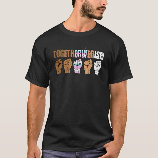 We Rise Together Intersexual Social Justice Ally L T-Shirt (Front)