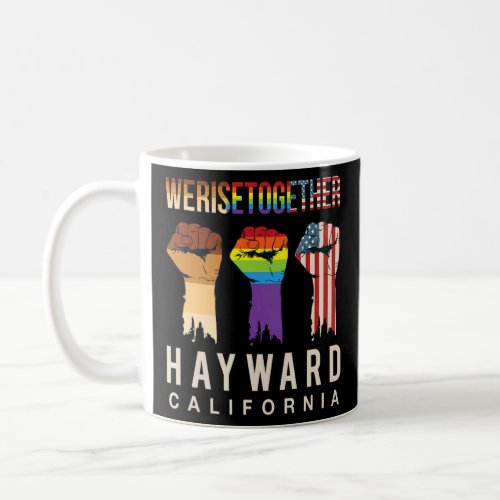 We Rise Together Lgbt Hayward Pride California  Coffee Mug