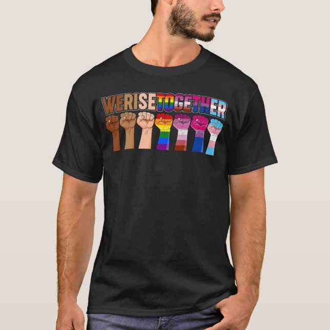 We Rise Together LGBTQ Parade Black LGBT Gay Pride T-Shirt (Front)