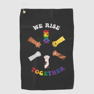 We Rise Together   Paw Print   Diversity   Unity Golf Towel