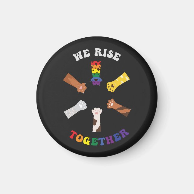 We Rise Together | Paw Print | Diversity | Unity Magnet (Front)