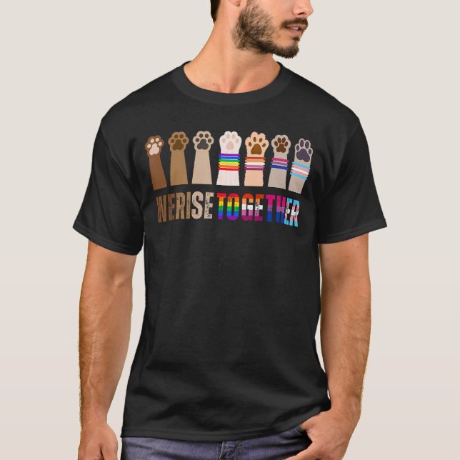 We Rise Together Pride LGBTQ+ BLM Gay Lesbian Tran T-Shirt (Front)