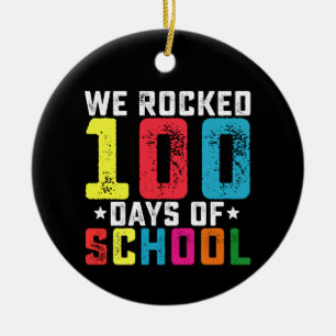 We Rocked 100 Days of School Teacher Student Ceramic Ornament
