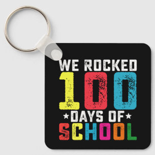 We Rocked 100 Days of School Teacher Student Keychain