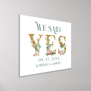 We Said Yes Gold Letter Pink Flowers Foil Prints