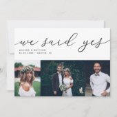 We Said Yes Modern Script Wedding Multi Photo Announcement (Front)