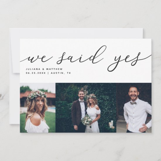 We Said Yes Modern Script Wedding Multi Photo Announcement