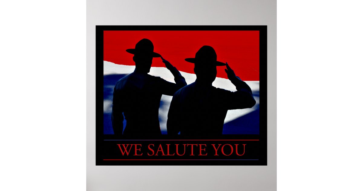 We Salute You Poster Zazzle