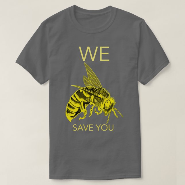 WE SAVE YOU T-Shirt (Design Front)