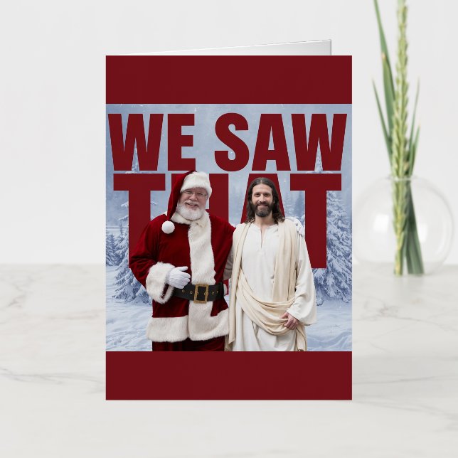 WE SAW THAT! Santa and Jesus Are Always Watching Foil Greeting Card (Front)