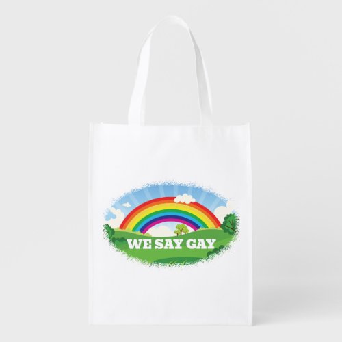 We Say Gay Pride Parade Rainbow Florida Grocery Bag