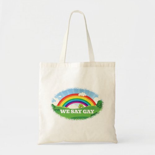 We Say Gay Pride Parade Rainbow Florida Tote Bag
