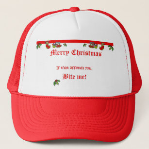 We say MERRY CHRISTMAS! Trucker Hat