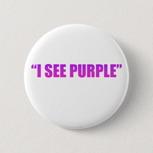 We See Purple Button (Front)