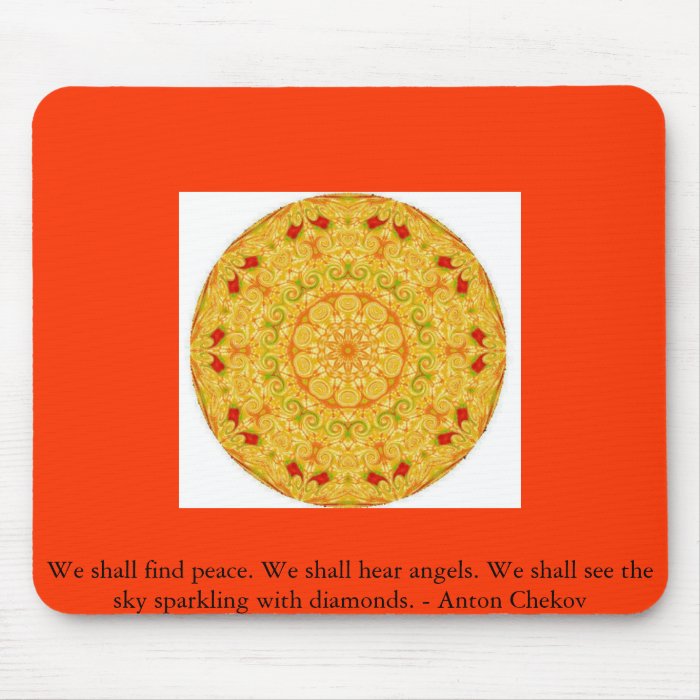 We shall find peace. We shall hear angelsMouse Pads