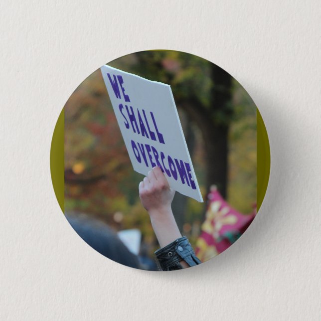 We Shall Overcome Button (Front)