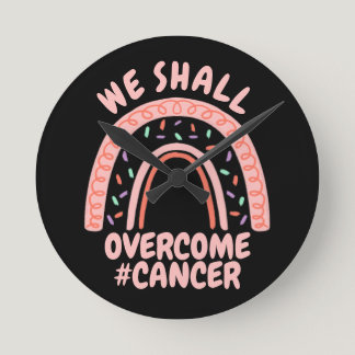 WE SHALL OVERCOME #CANCER POCKET ROUND CLOCK