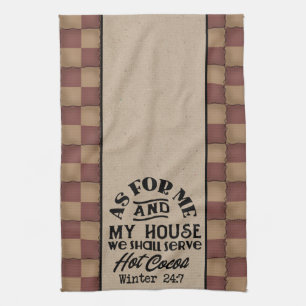 We Shall Serve Hot Cocoa - Primitive Style Kitchen Towel