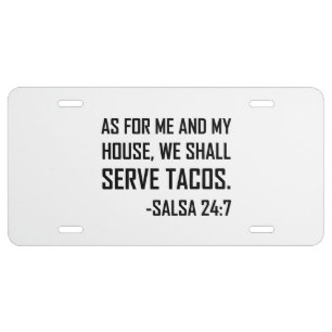 We Shall Serve Tacos Funny License Plate