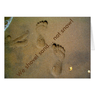 We Shovel Sand Not Snow - Footprints in the Sand Cards
