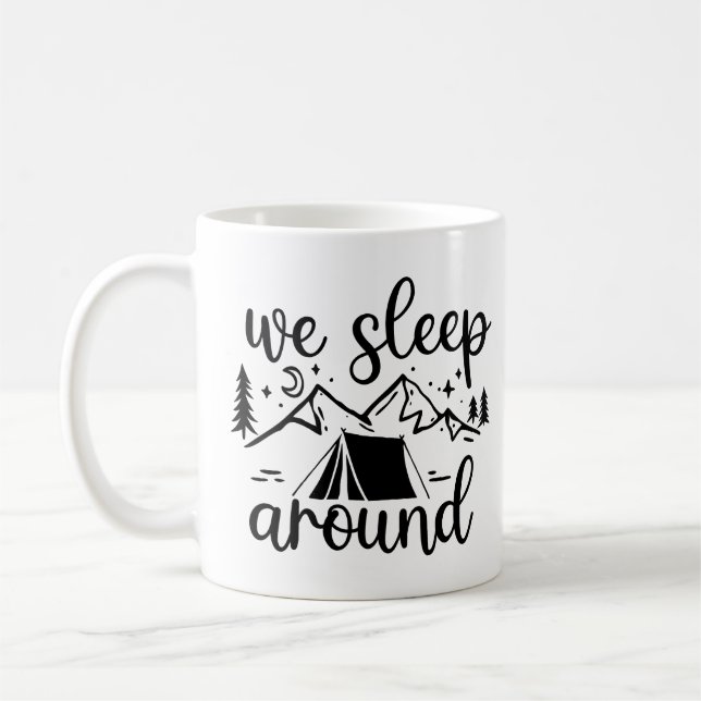 We Sleep Around Funny Coffee Mug (Left)