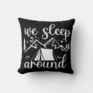 We Sleep Around Funny Throw Pillow