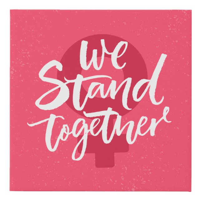We Stand Together Faux Canvas Print (Front)