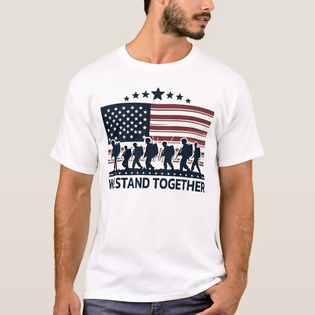 We Stand Together Troops T-Shirt (Front)