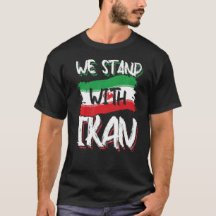 We Stand With Iran Free Iran Love Solidarity Persi T-Shirt