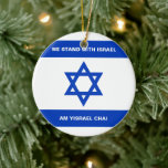 We stand with Israel Am Yisrael Chai custom Israel Ceramic Ornament<br><div class="desc">We stand with Israel Am Yisrael Chai custom text Israel flag blue and white modern patriotic Ceramic Ornament. Available in many shapes.
Israeli Flag.
Fully customizable white text over the flag,  or you can just delete it.</div>