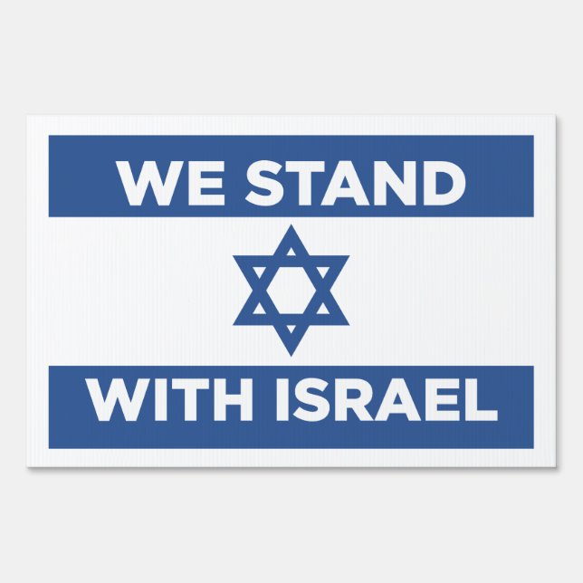 WE STAND WITH ISRAEL Flag of Israel Star of David Sign (Front)