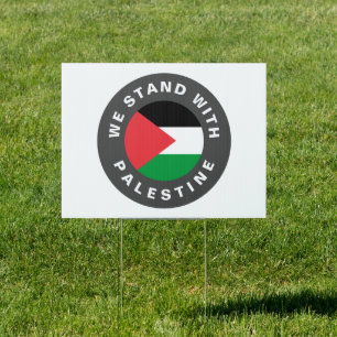 We Stand with Palestine custom text and flag Sign