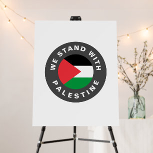 We Stand with Palestine flag with custom text Foam Board