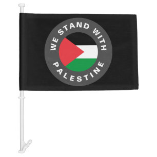 We Stand with Palestine with custom text black Car Flag