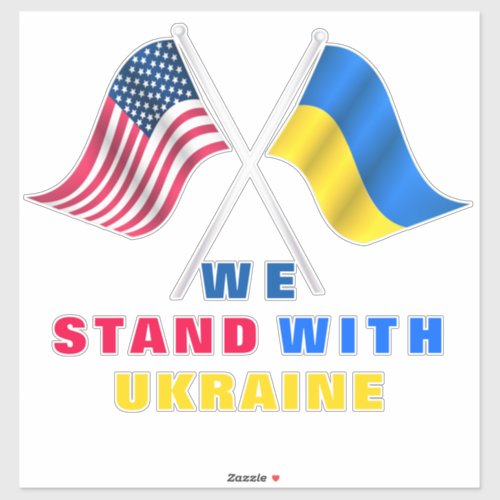 We Stand With Ukraine and American Flags Sticker