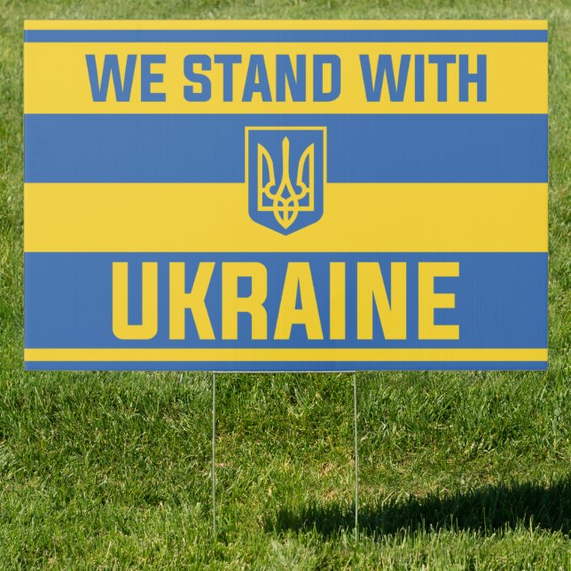 We Stand With Ukraine Sign (Insitu)