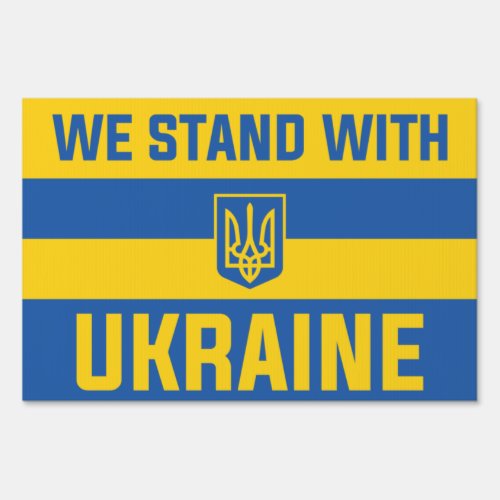 We Stand With Ukraine Sign