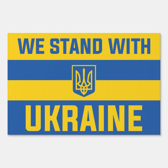 We Stand With Ukraine Sign (Front)