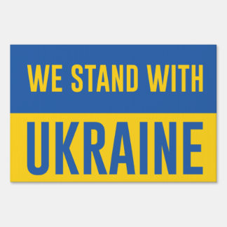 We Stand With Ukraine Sign