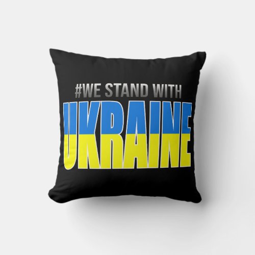 We stand with Ukraine Throw Pillow