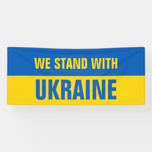We Stand With Ukraine Ukrainian Flag Banner