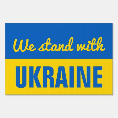 We Stand With Ukraine Ukrainian Flag Yard Sign