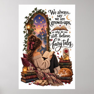 We Still Believe In Fairy Tales Bookish Poster