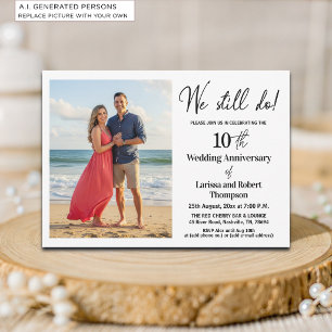 We Still Do 10th Wedding Anniversary Photo Invitation