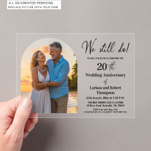 We Still Do 20th Wedding Anniversary Photo Acrylic Invitations