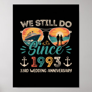 We Still Do 33rd Wedding Anniversary 33 Years Marr Poster