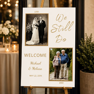 We Still Do 50th Anniversary Welcome Sign