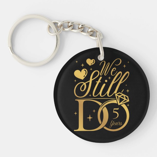 We Still Do 5 Years Wedding Anniversary Acrylic Keychain (Front)