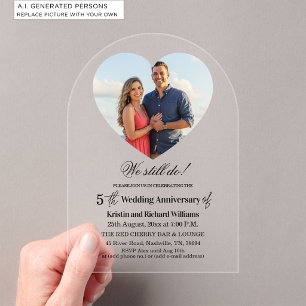 We Still Do 5th Wedding Anniversary Photo Acrylic Invitations