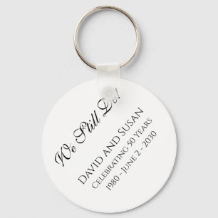 We Still Do! Anniversary Keychain Gift